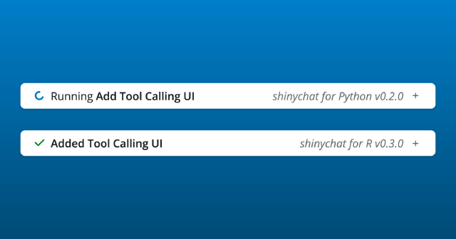 Two shinychat tool-call cards: one running, one completed, tagged with the Python and R shinychat versions