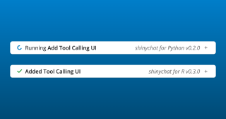 Two shinychat tool-call cards: one running, one completed, tagged with the Python and R shinychat versions