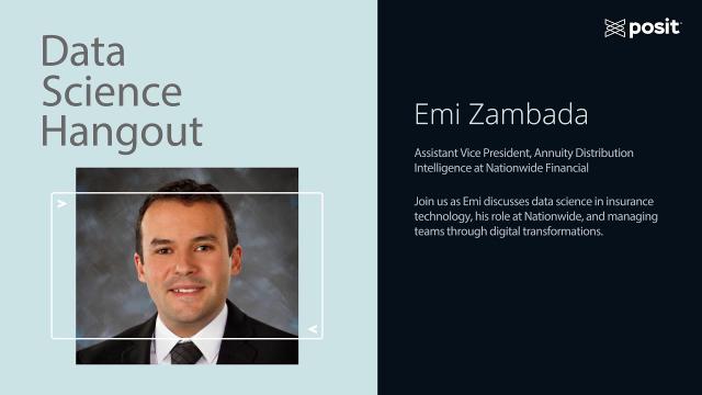 Data Science Hangout | Emi Zambada, Nationwide Financial | Building a story for the C-suite