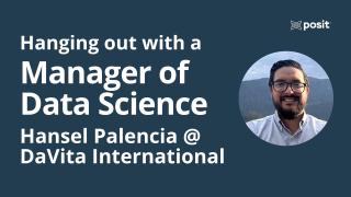Demonstrating Value as the First Data Scientist | Hansel Palencia | Data Science Hangout