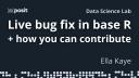 YOU can contribute to base R! | Ella Kaye | Data Science Lab