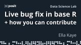YOU can contribute to base R! | Ella Kaye | Data Science Lab